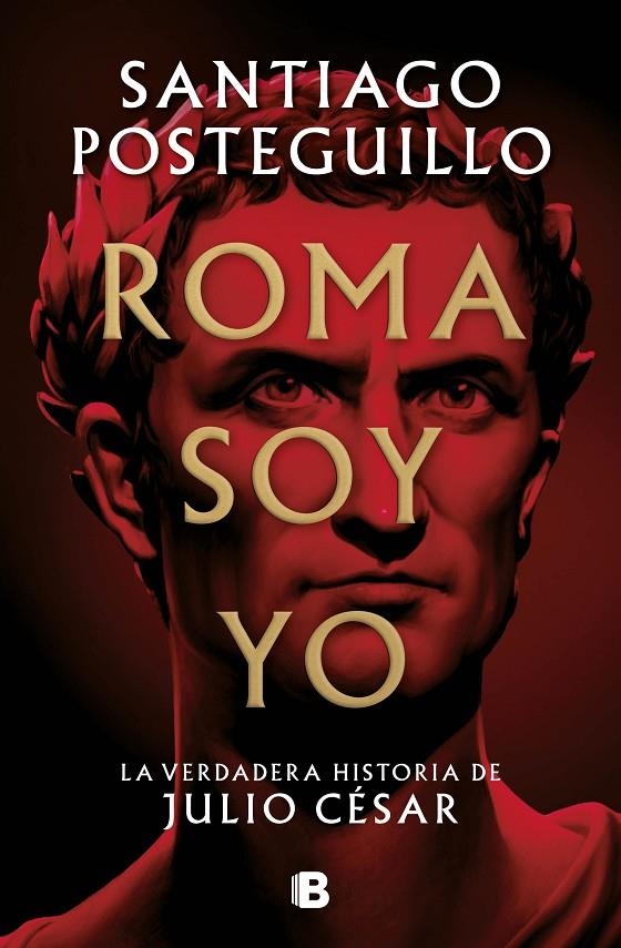 Roma soy yo | Posteguillo, Santiago | Llibreria La Figaflor - Abrera