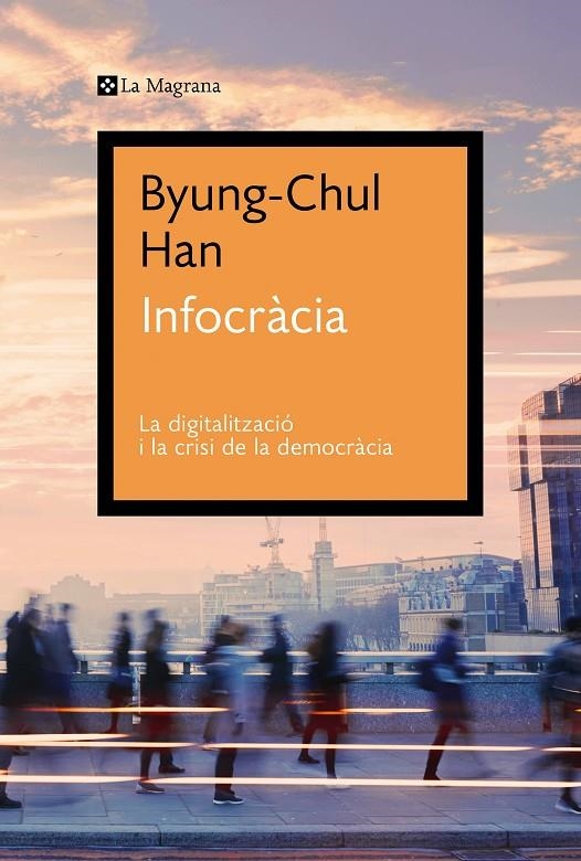 Infocràcia | Han, Byung-Chul | Llibreria La Figaflor - Abrera