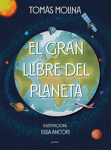 El gran llibre del planeta | Molina, Tomàs / Ancori, Elisa | Llibreria La Figaflor - Abrera