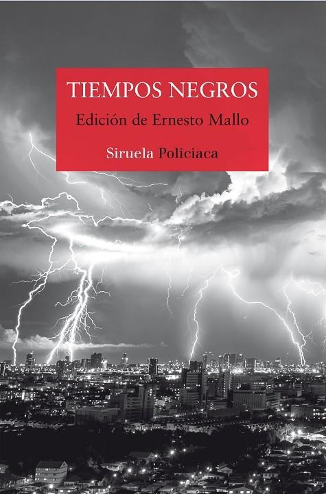 Tiempos negros | Silva, Lorenzo / Freire, Espido / Ravelo, Alexis / Giménez Bartlett, Alicia / Díaz, Jenn / Mallo, Er | Llibreria La Figaflor - Abrera