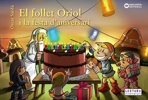 El follet Oriol i la festa d'aniversari | Sardà, Òscar | Llibreria La Figaflor - Abrera