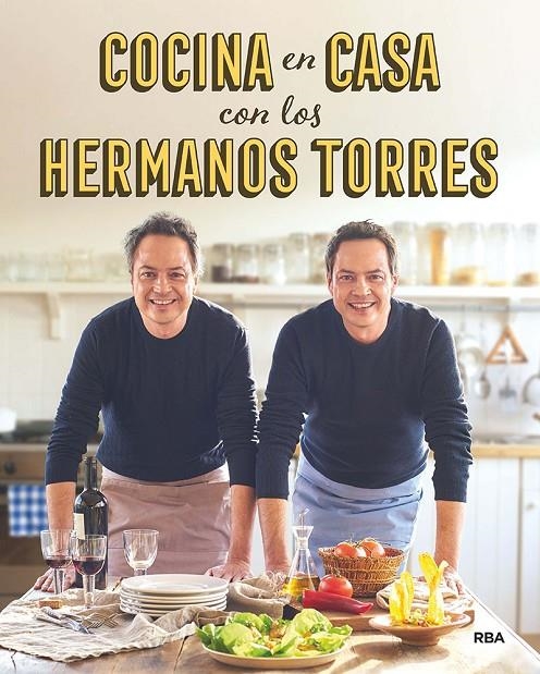 Cocina en casa con los hermanos Torres | Torres Javier / Torres Sergio | Llibreria La Figaflor - Abrera