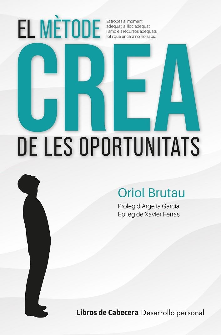 El mètode CREA de les oportunitats | Brutau, Oriol | Llibreria La Figaflor - Abrera