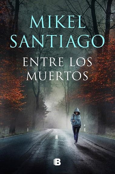 Entre los muertos (Trilogía de Illumbe 3) | Santiago, Mikel | Llibreria La Figaflor - Abrera