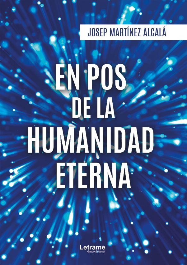 En pos de la humanidad eterna | Josep Martinez Alcalá | Llibreria La Figaflor - Abrera