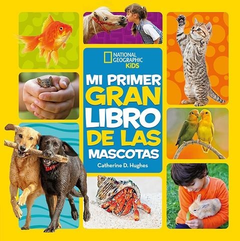 Mi primer gran libro de las mascotas | Hughes, Catherine D. | Llibreria La Figaflor - Abrera