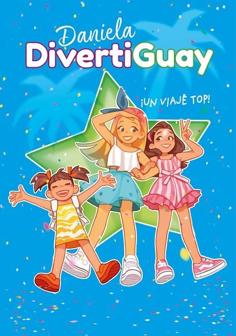 ¡Un viaje top! (Daniela DivertiGuay 6) | DivertiGuay, Daniela | Llibreria La Figaflor - Abrera