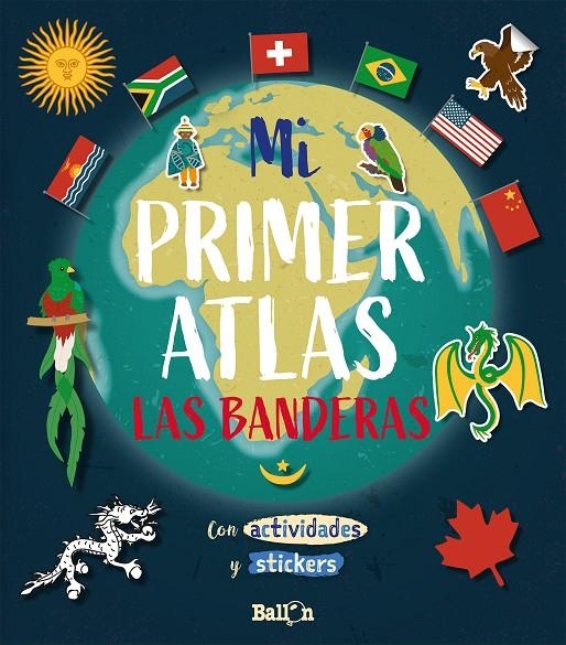 Mi primer atlas - Las banderas | BALLON | Llibreria La Figaflor - Abrera