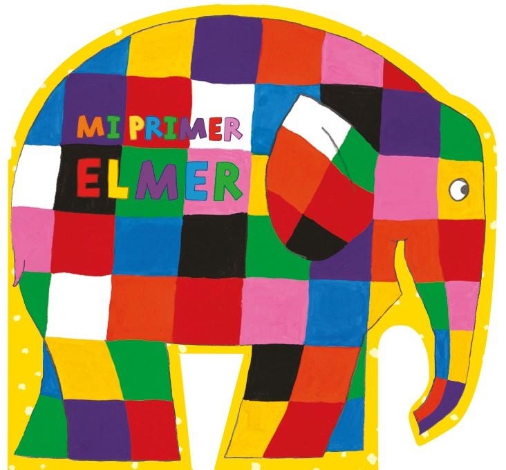 Mi primer Elmer (Elmer. Pequeñas manitas) | McKee, David | Llibreria La Figaflor - Abrera