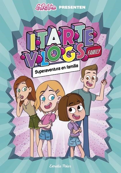 Itarte Vlogs Family 1. Superaventura en família | Itarte | Llibreria La Figaflor - Abrera