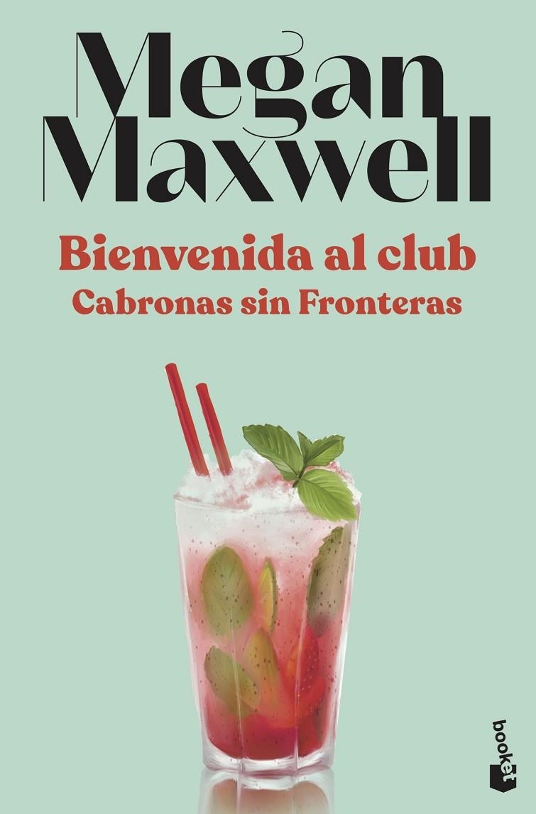 Bienvenida al club Cabronas sin Fronteras | Maxwell, Megan | Llibreria La Figaflor - Abrera