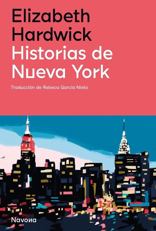 Historias de Nueva York | Hardwick, Elizabeth | Llibreria La Figaflor - Abrera