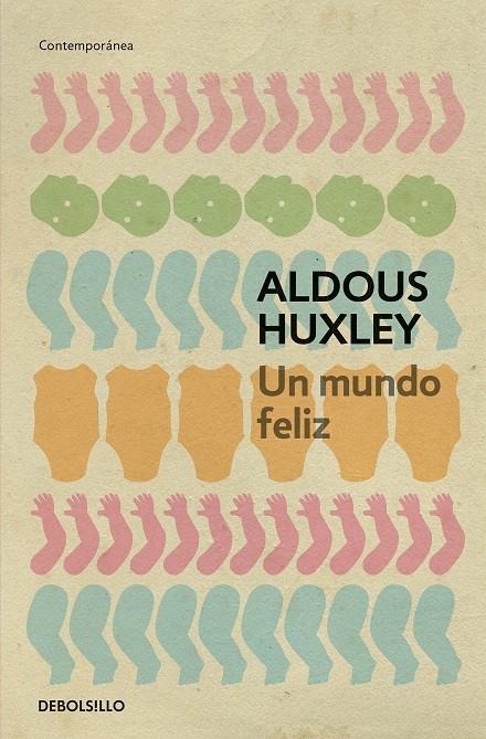 Un mundo feliz | Huxley, Aldous | Llibreria La Figaflor - Abrera