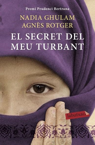 El secret del meu turbant | Ghulam, Nadia / Rotger Dunyó, Agnès | Llibreria La Figaflor - Abrera