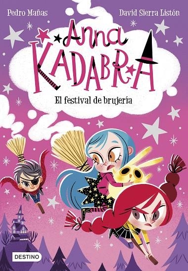 Anna Kadabra 8. El festival de brujería | Mañas, Pedro / Sierra Listón, David | Llibreria La Figaflor - Abrera