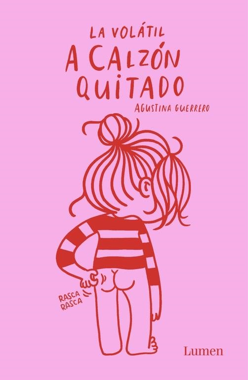 A calzón quitado (La Volátil) | Guerrero, Agustina | Llibreria La Figaflor - Abrera