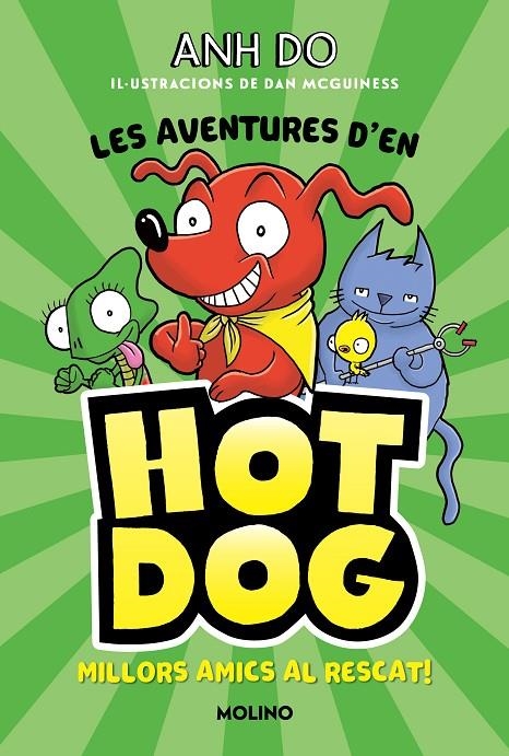 Les aventures d'en Hotdog! 1 - Millors amics al rescat | Do, Anh | Llibreria La Figaflor - Abrera