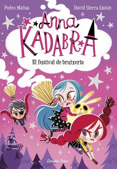 Anna Kadabra 8. El festival de bruixeria | Mañas, Pedro / Sierra Listón, David | Llibreria La Figaflor - Abrera