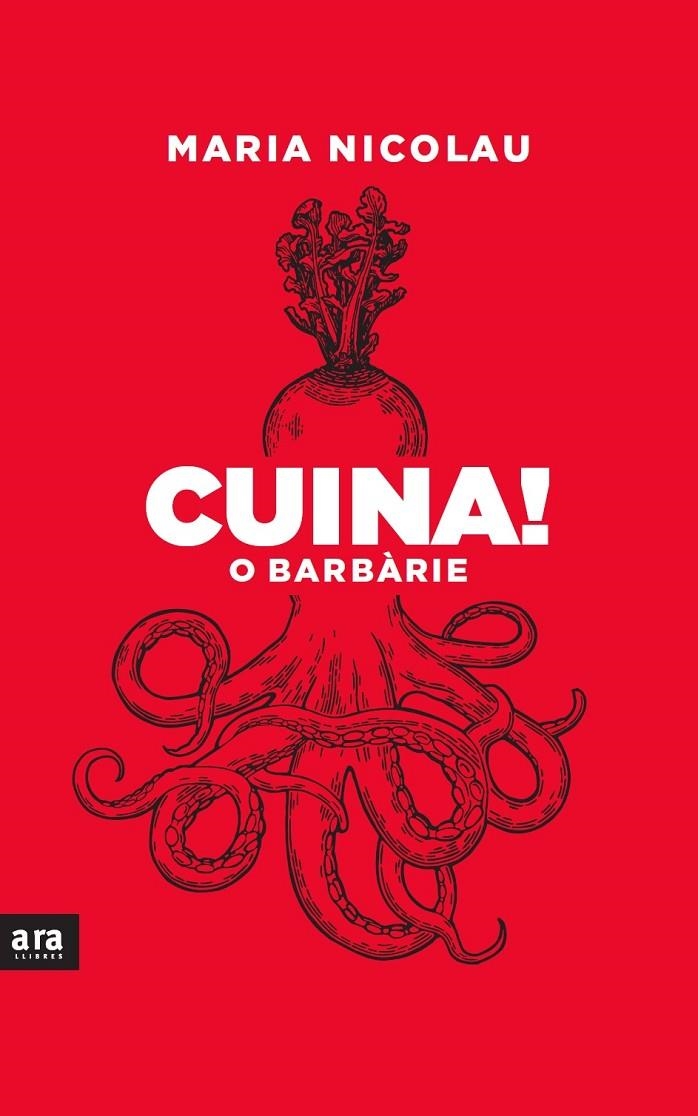 Cuina! O barbàrie | Nicolau i Rocabayera, Maria | Llibreria La Figaflor - Abrera