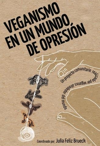 Veganismo en un mundo de opresión | Llibreria La Figaflor - Abrera