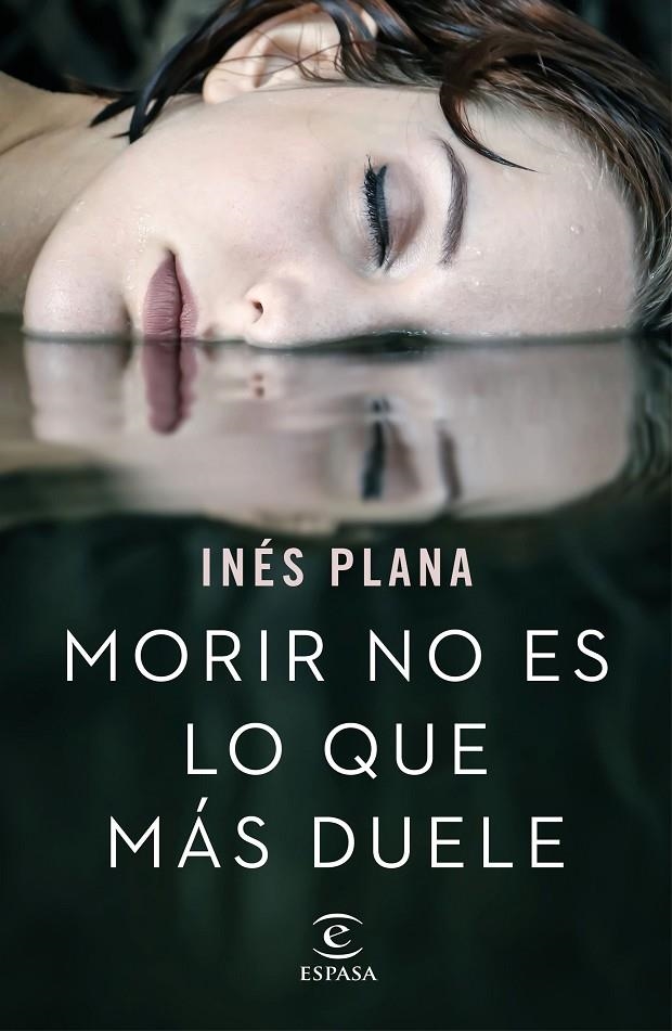 Morir no es lo que más duele | Plana Giné, Inés | Llibreria La Figaflor - Abrera