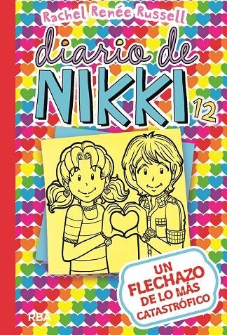 Diario de Nikki 12 - Un flechazo de lo más catastrófico | Russell, Rachel Renée | Llibreria La Figaflor - Abrera