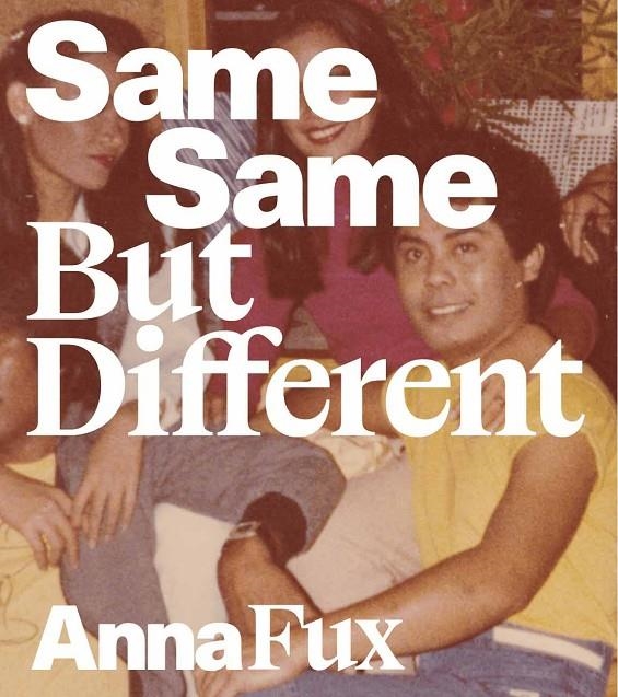 Same same but different | Anna Fux | Llibreria La Figaflor - Abrera