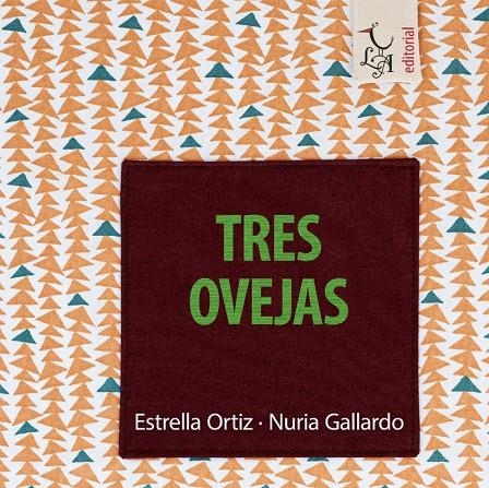 Tres ovejas | Ortiz Arroyo, Estrella / Gallardo Durán, Nuria | Llibreria La Figaflor - Abrera