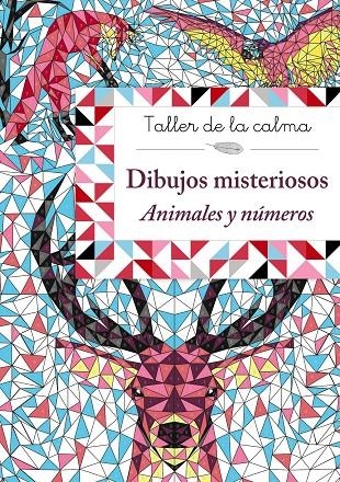 Taller de la calma. Dibujos misteriosos. Animales y números | VV.AA. | Llibreria La Figaflor - Abrera