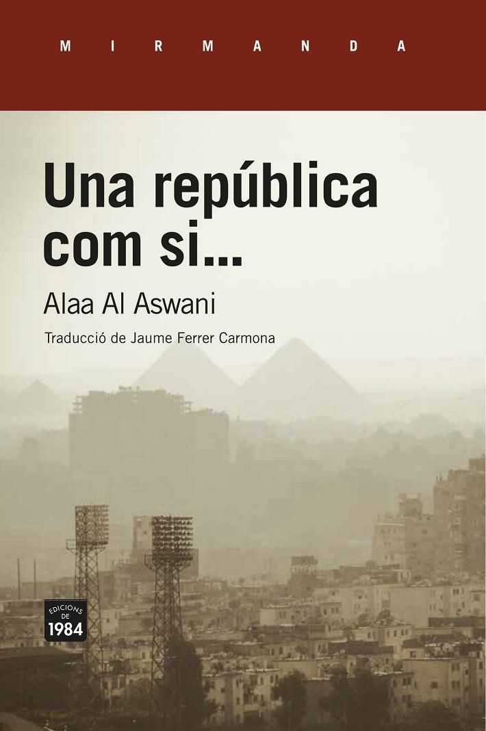 Una república com si... | Aswani, Alaa Al | Llibreria La Figaflor - Abrera