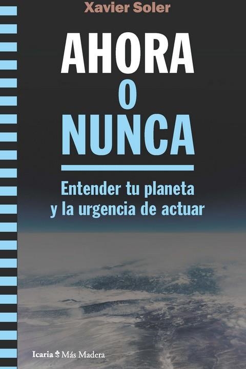 AHORA O NUNCA | Soler Bartomeus, Xavier | Llibreria La Figaflor - Abrera