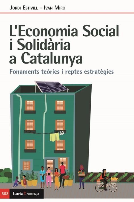 L´ECONOMIA SOCIAL I SOLIDARIA A CATALUNYA | MIRO, IVAN/ESTIVILL, JORDI | Llibreria La Figaflor - Abrera