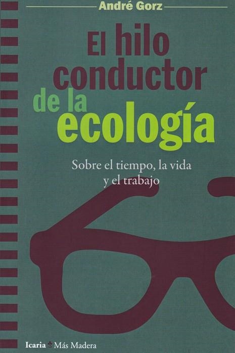 Hilo conductor de la ecologia, el | Gorz, André | Llibreria La Figaflor - Abrera