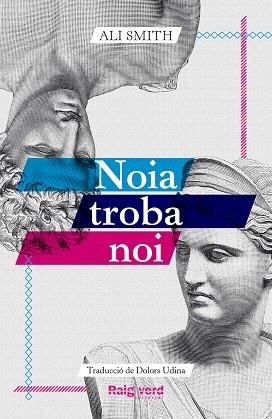 Noia troba noi | Smith, Ali | Llibreria La Figaflor - Abrera