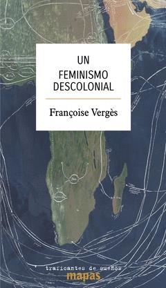 UN FEMINISMO DESCOLONIAL | VERGÈS, FRAÇOISE | Llibreria La Figaflor - Abrera