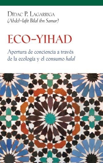 ECO-YIHAD | Dídac P. Lagarriga | Llibreria La Figaflor - Abrera