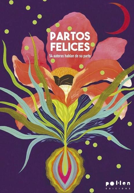 Partos felices | COL·LECTIVA | Llibreria La Figaflor - Abrera