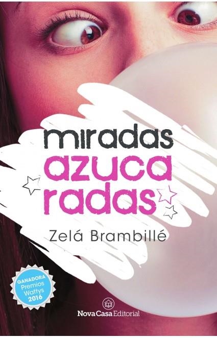 Miradas azucaradas | Brambillé, Zelá | Llibreria La Figaflor - Abrera