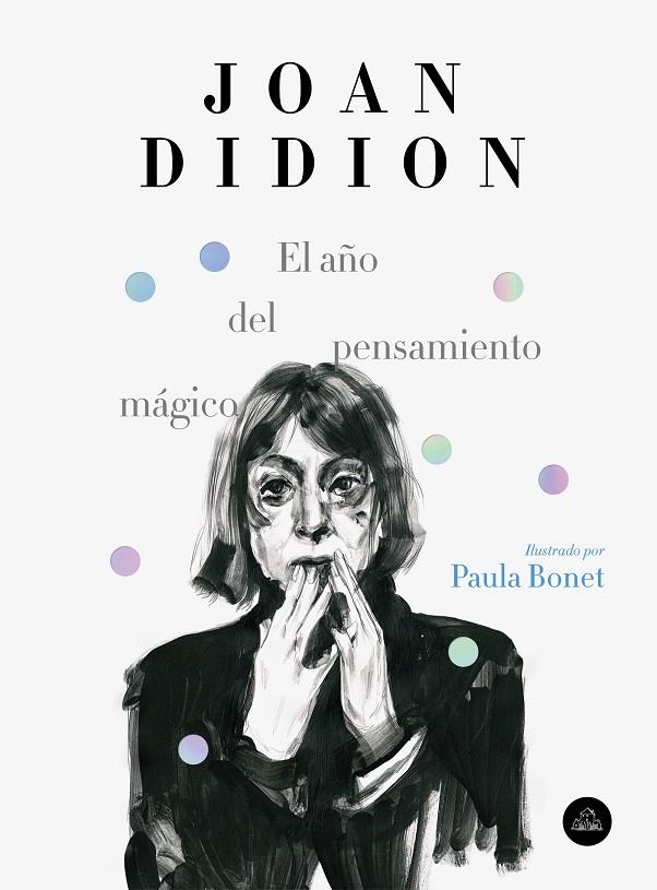 El año del pensamiento mágico (edición ilustrada) | Didion, Joan / Bonet, Paula | Llibreria La Figaflor - Abrera