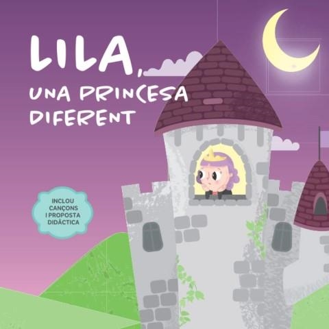 LILA. Una princesa diferent. | Llibreria La Figaflor - Abrera