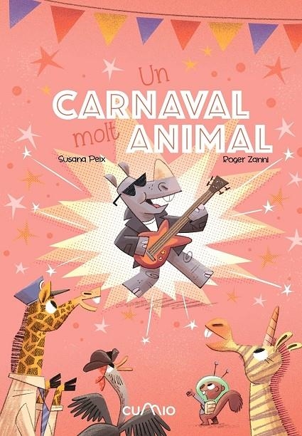 (CAT) UN CARNAVAL MOLT ANIMAL | PEIX, SUSANA/ ZANNI, ROGER | Llibreria La Figaflor - Abrera