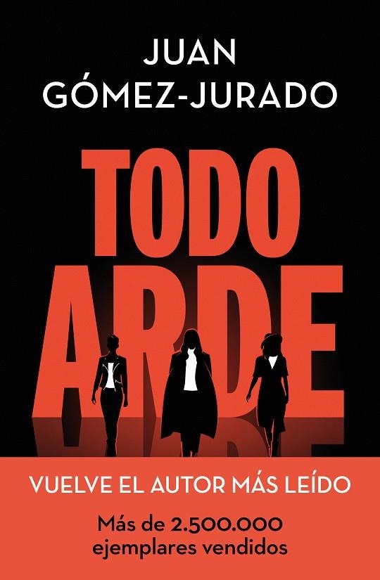 Todo arde | Gómez-Jurado, Juan | Llibreria La Figaflor - Abrera