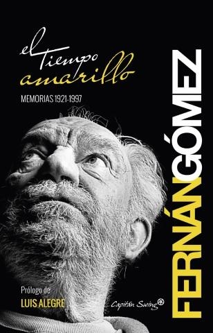 El tiempo amarillo | Fernán Gómez, Fernando | Llibreria La Figaflor - Abrera