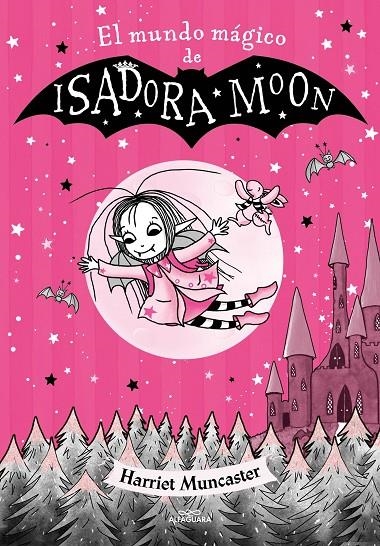 Isadora Moon - El mundo mágico de Isadora Moon | Muncaster, Harriet | Llibreria La Figaflor - Abrera