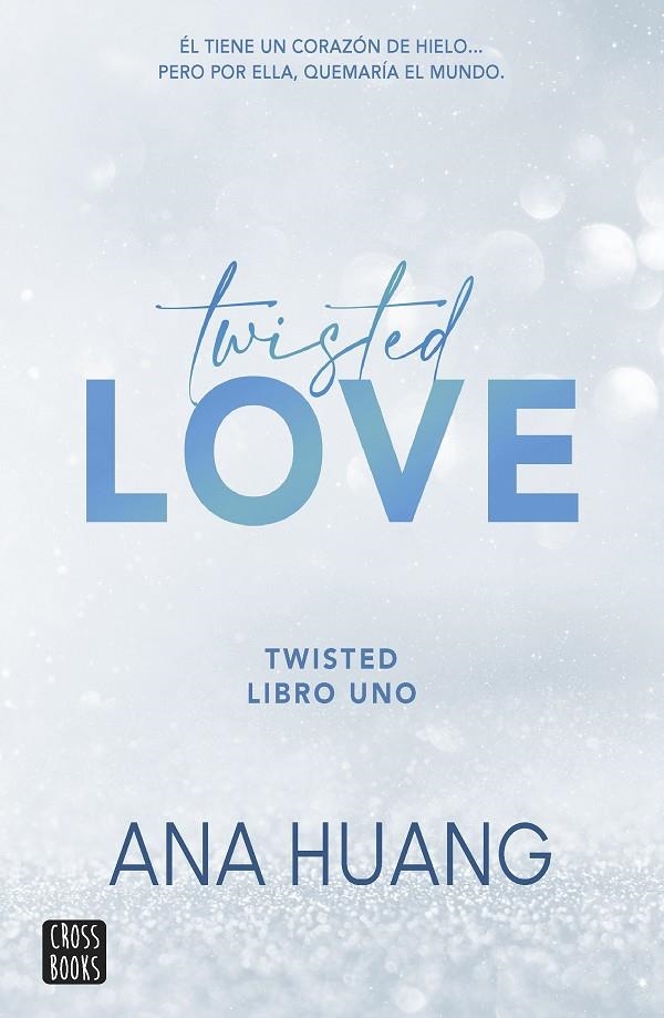 Twisted 1. Twisted love | Huang, Ana | Llibreria La Figaflor - Abrera