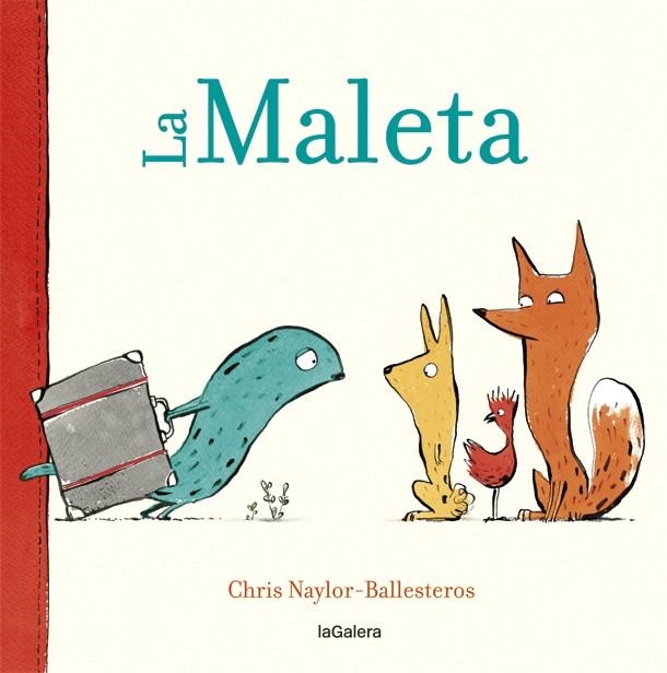 La Maleta | Naylor-Ballesteros, Chris | Llibreria La Figaflor - Abrera