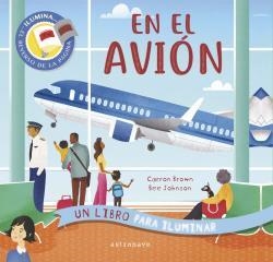 En el avión. Un libro para iluminar | Brown, Carron / Johnson, Bee | Llibreria La Figaflor - Abrera