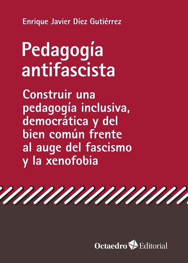 Pedagogía antifascista | Díez Gutiérrez, Enrique Javier | Llibreria La Figaflor - Abrera