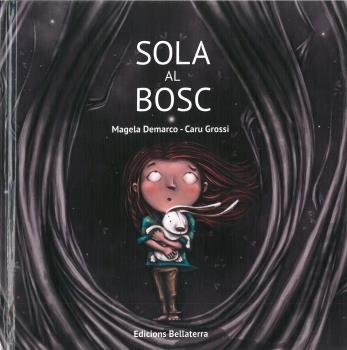 SOLA AL BOSC | DEMARCO, MAGELA | Llibreria La Figaflor - Abrera