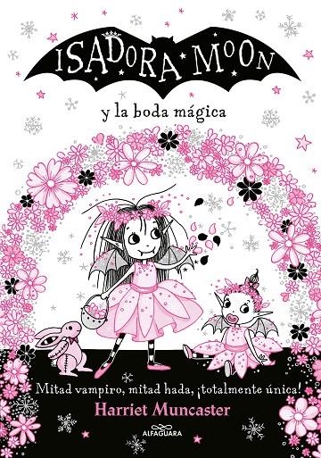 Isadora Moon y la boda mágica (Grandes historias de Isadora Moon 3) | Muncaster, Harriet | Llibreria La Figaflor - Abrera